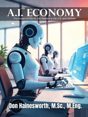 A.I Economy by Don Hainesworth, M. Sc M. Eng