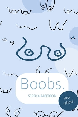 Boobs.: The Book by Alberton, Serena