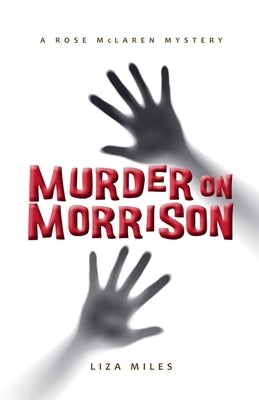 Murder On Morrison by Miles, Liza