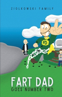 Fart Dad Goes Number Two: The Case of the Web of Words by Ziolkowski Family