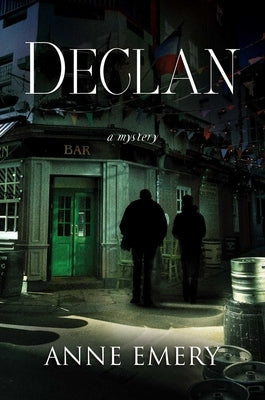 Declan: A Mystery by Emery, Anne