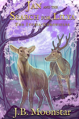 Jan and the Search for Lilya by Moonstar, J. B.