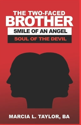 The Two-Faced Brother by Taylor, Marcia L.
