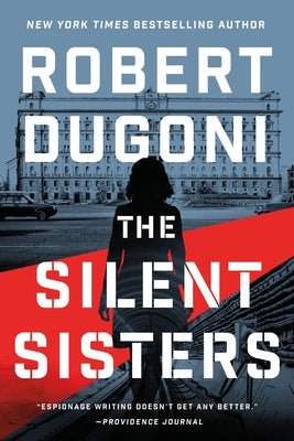 The Silent Sisters by Dugoni, Robert