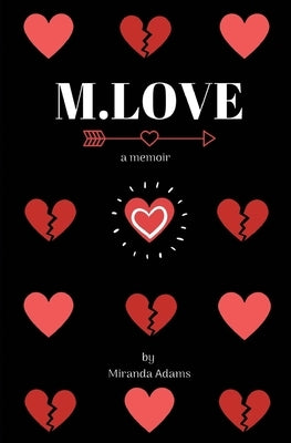 M.Love: a memoir by Sand, Wendy