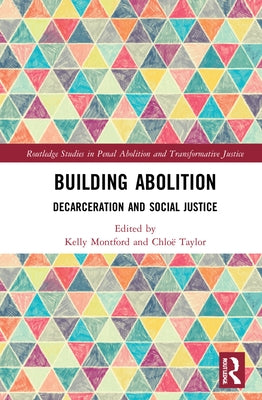 Building Abolition: Decarceration and Social Justice by Montford, Kelly