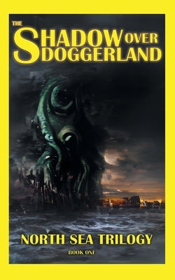 The Shadow Over Doggerland by Mendees, Tim