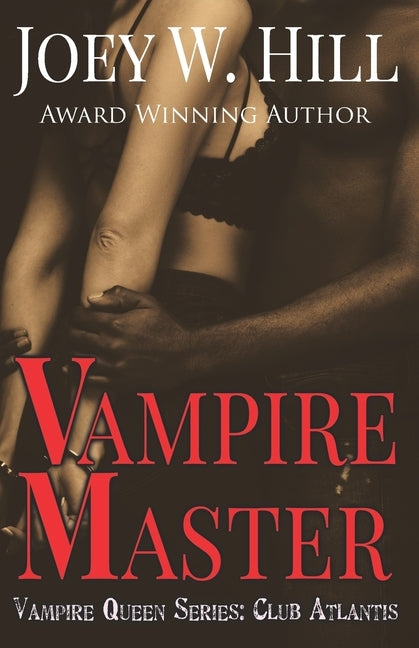 Vampire Master: Vampire Queen Series: Club Atlantis by Hill, Joey W.