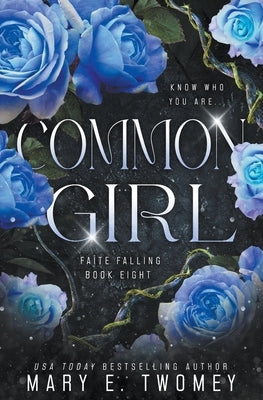 Common Girl by Twomey, Mary E.