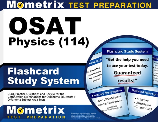 OSAT Physics (114) Flashcard Study System: CEOE Practice Questions and Review for the Certification Examinations for Oklahoma Educators / Oklahoma Sub by Mometrix