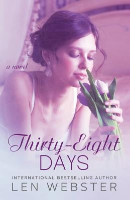 Thirty-Eight Days by Webster, Len