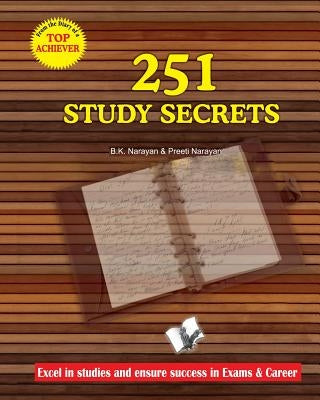 251 Study Secrets Top Achiever by Narayan, B. K.