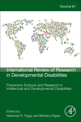 Prevention Science and Research in Intellectual and Developmental Disabilities: Volume 61 by Riggs, Nathaniel