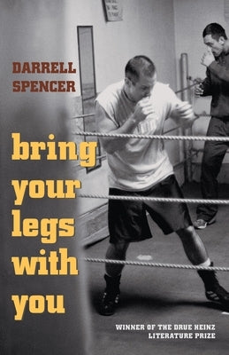 Bring Your Legs with You by Spencer, Darrell