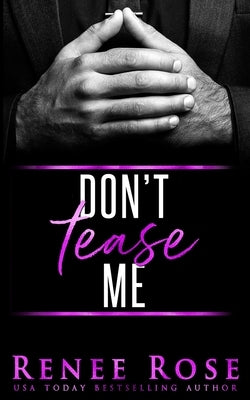 Don't Tease Me by Rose, Renee