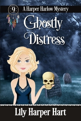 Ghostly Distress by Hart, Lily Harper