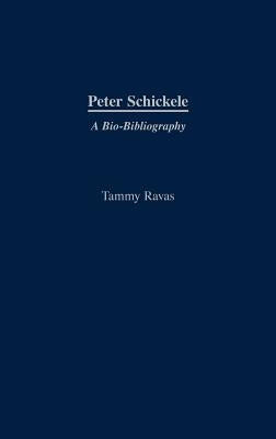 Peter Schickele: A Bio-Bibliography by Ravas, Tammy