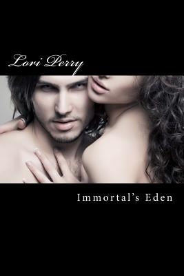 Immortal's Eden by Perry, Lori