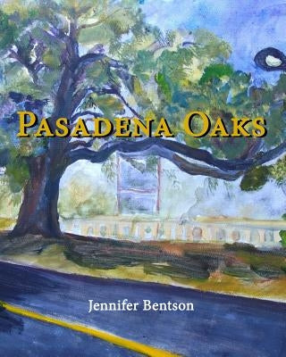 Pasadena Oaks by Mayerson, Ginger