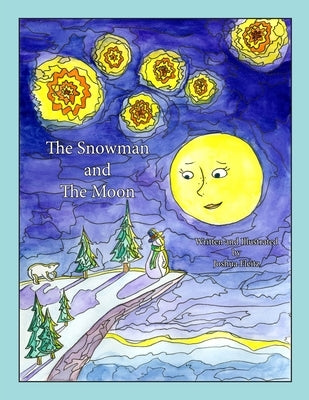 The Snowman and The Moon by Fleitz, Joshua