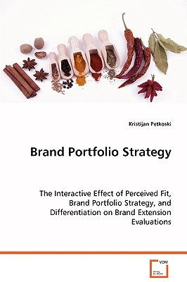 Brand Portfolio Strategy by Petkoski, Kristijan
