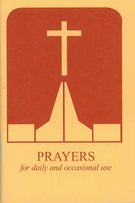 Prayers: For Daily and Occasional Use by Hoagland, Rev Victor