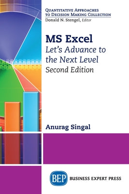 MS Excel, Second Edition: Let's Advance to the Next Level by Singal, Anurag