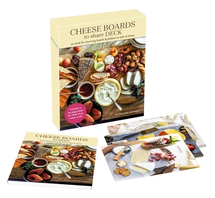 Cheese Boards to Share Deck: 50 Cards for Stunning Boards & Platters to Style at Home by Skinner, Thalassa