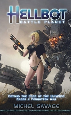 Hellbot: Battle Planet by Savage, Michel
