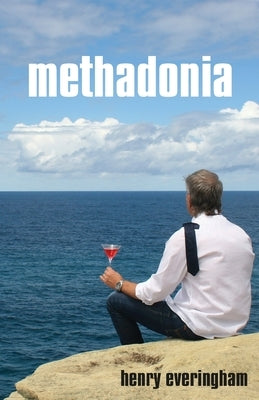 Methadonia by Everingham, Henry