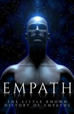 Empath: The Little Known History of Empaths by Holt, Valerie W.