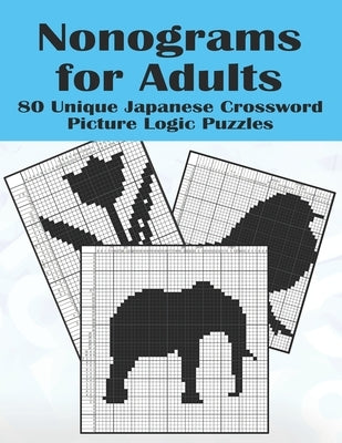 Nonograms for Adults: 80 Challenging Japanese Crossword Picture Logic Puzzles, Griddlers, Picross, Hanjie by Activity Books, Neko Coco