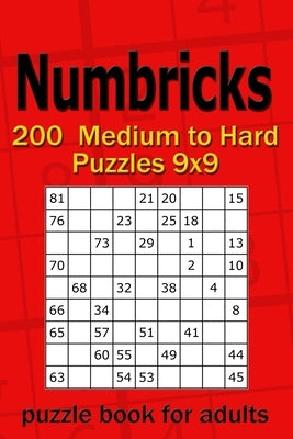 Numbricks puzzle book for adults: 200 Medium to Hard Puzzles 9x9 by Gurin, Alena