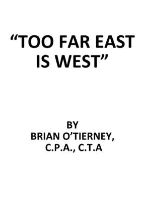 "Too Far East Is West" by O'Tierney, Brian