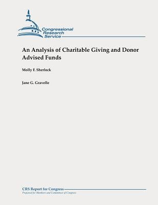 An Analysis of Charitable Giving and Donor Advised Funds by Gravelle, Jane G.