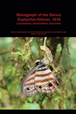 Monograph of the Genus Euptychia Hübner, 1818 (Lepidoptera, Nymphalidae, Satyrinae) by Nakahara, Shinichi