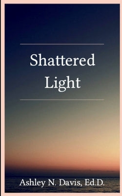 Shattered Light by Davis, Ashley