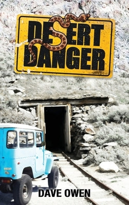 Desert Danger by Owen, Dave