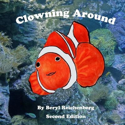 Clowning Around by Reichenberg, Beryl
