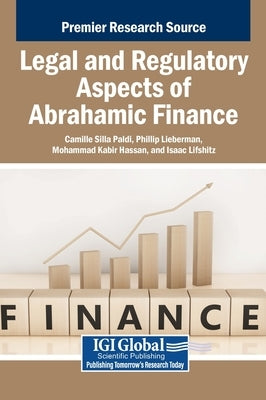 Legal and Regulatory Aspects of Abrahamic Finance by Paldi, Camille Silla