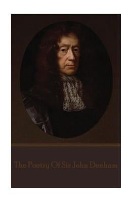 The Poetry of Sir John Denham by Denham, John
