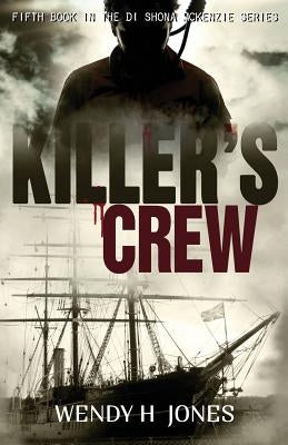 Killer's Crew by Jones, Wendy H.