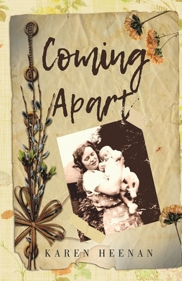 Coming Apart by Heenan, Karen