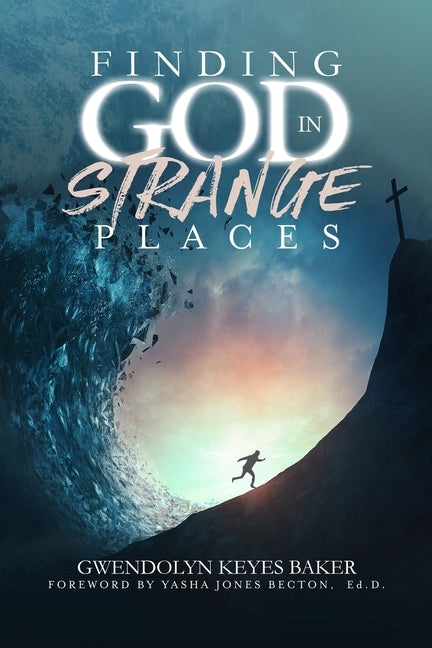 Finding God in Strange Places by Sims, Tamika