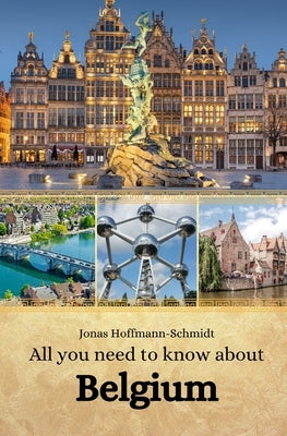 All you need to know about Belgium by Chambers, Linda Amber