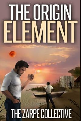 The Origin Element by Collective, Zarpe