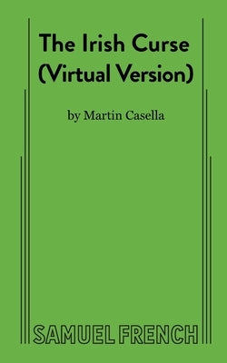 The Irish Curse (Virtual Version) by Casella, Martin