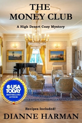 The Money Club: A High Desert Cozy Mystery by Harman, Dianne