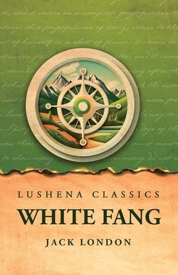 White Fang by Jack London