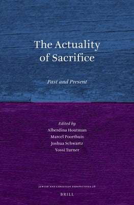 The Actuality of Sacrifice: Past and Present by Houtman, Alberdina